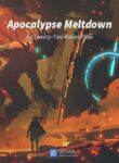 Apocalypse-Meltdown-โลกาวินาศล่มสลาย500